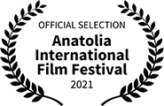 Official Selection, Anatolia International Film Festival 2021