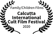 Winner: Best Family/Children Film: Calcutta International Cult Film Festival, 2020