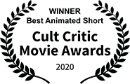 Winner, Best Animated Short, Cult Critic Movie Awards 2020