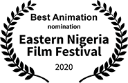 Nominated for Best Animation, Eastern Nigeria Film Festival 2020