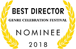 Nominated Best Director, Genre Celebration Festival