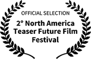 Official Selection, 2nd North America Teaser Future Film Festival