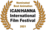 Nominated Best Animation, ICAN/HANNA International Film Festival 2021
