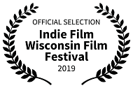 Official Selection: Indie Film Wisconsin Film Festival