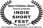 Best Children Short nominee, Indie Short Fest, 2020