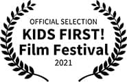 Official Selection, Kids First! Film Festival, 2022