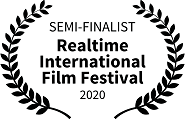 Semi-Finalist, Realtime International Film Festival, 2020