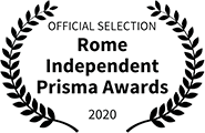 Official Selection, Rome Independent Prisma Awards, 2020