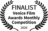 Finalist, Venice Film Awards, 2020