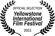 Official Selection, Yellowstone International Film Festival 2021