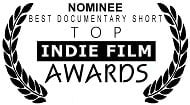 Nominated Best Documentary Short, Top Indie Film Awards 2018