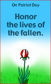 On Patriot Day, honor the lives of the fallen.