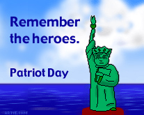 Remember the heroes. Patriot Day